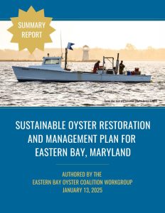 Eastern Bay Oyster Workgroup Coalition Sumary Report